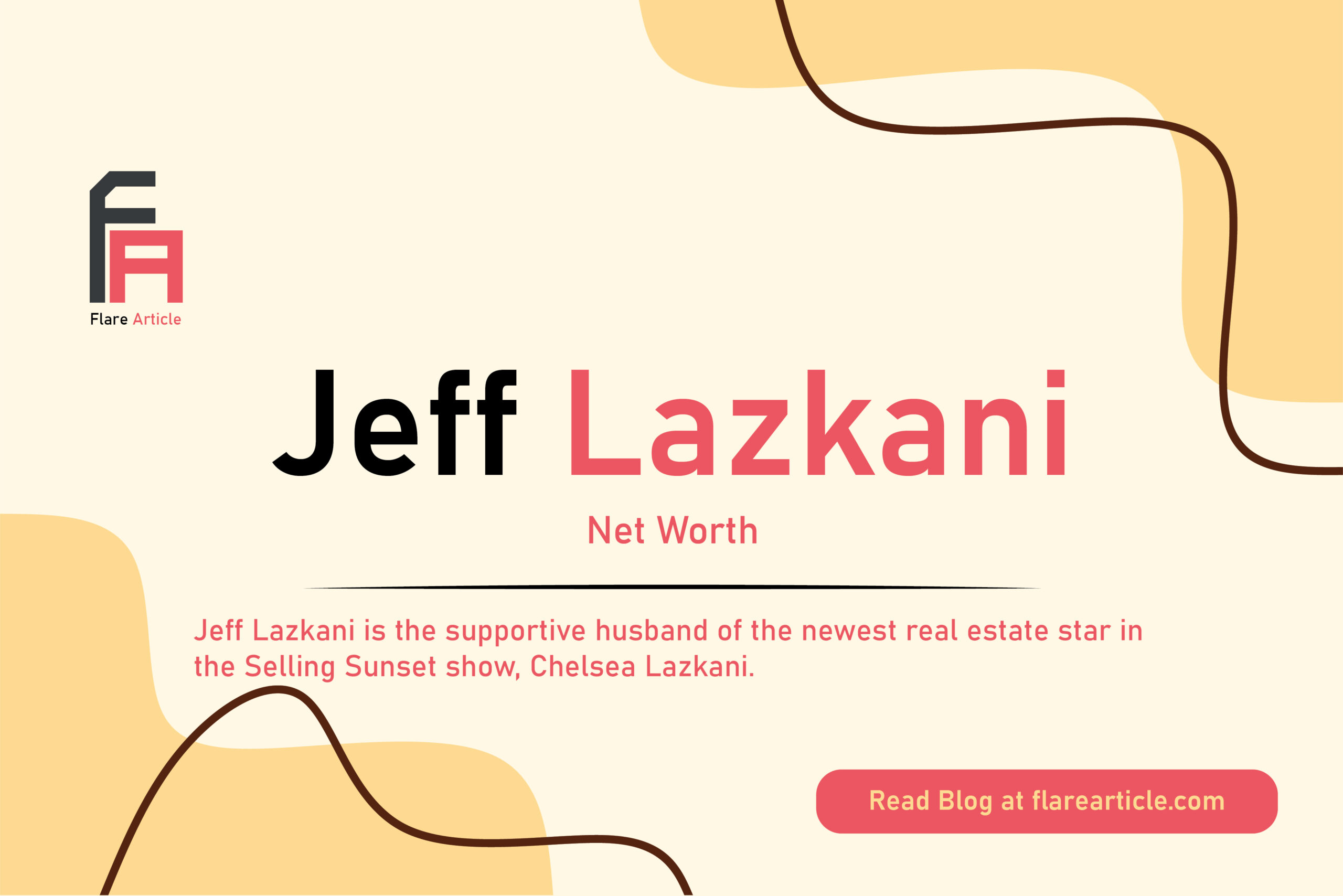Jeff Lazkani net worth